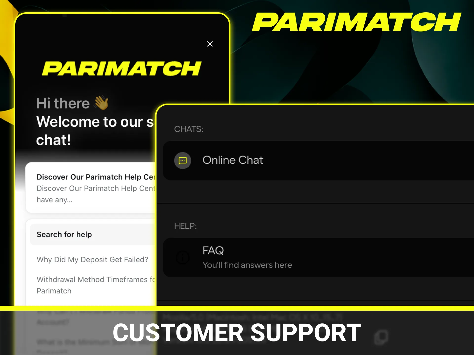 Contact the Parimatch customer support for any assistance you need.